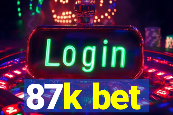 87k bet